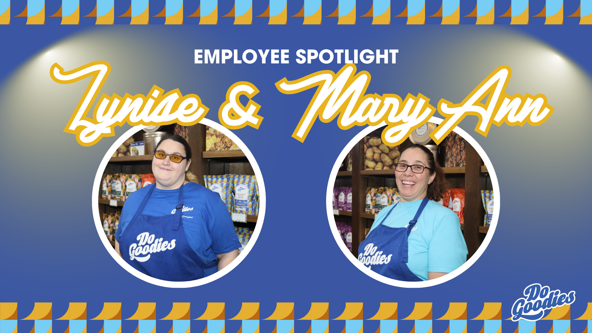 Do Goodies Employee Spotlight: Lynise Richards and MaryAnn Campbell